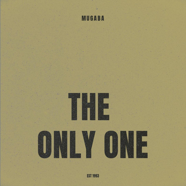 Mugaba - The Only One