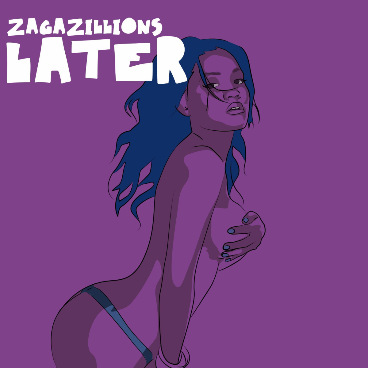 Zagazillions - Later