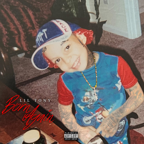 Lil Tony – Born Again (Album)