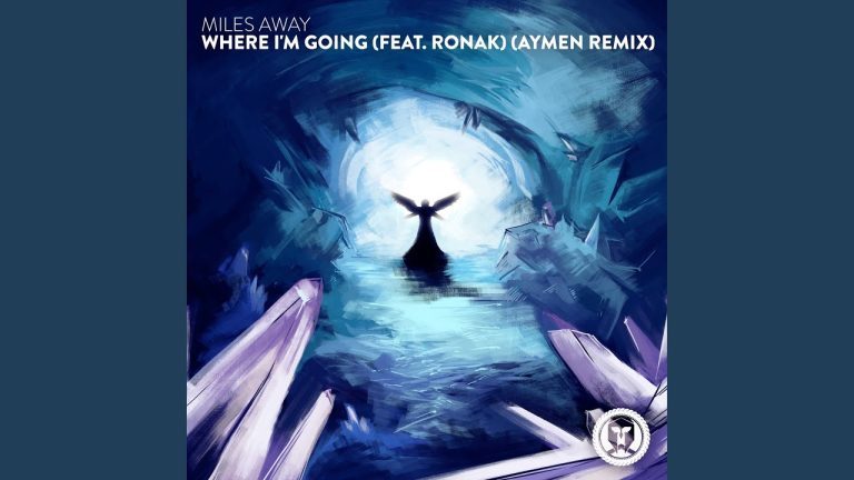 Miles Away – Where I’m Going (Aymen Remix)