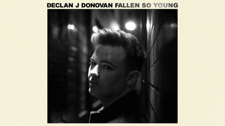 Declan J Donovan – Fallen So Young