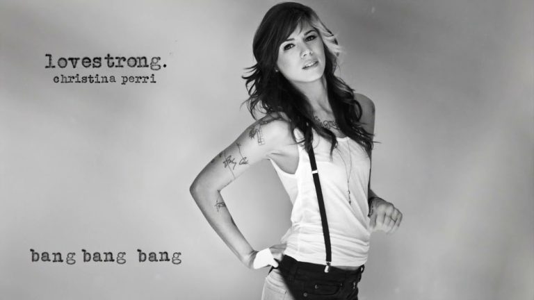 Christina Perri – Bang Bang Bang
