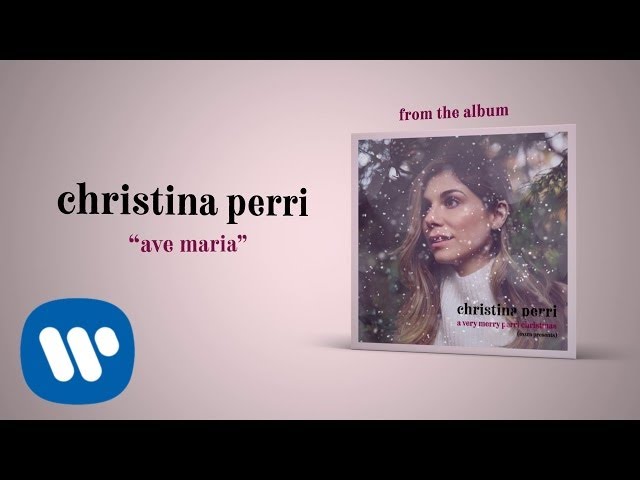 Christina Perri – Ave Maria