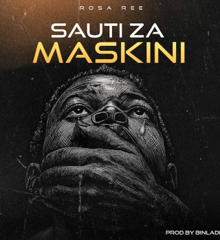 Rosa Ree – Sauti Za Maskini