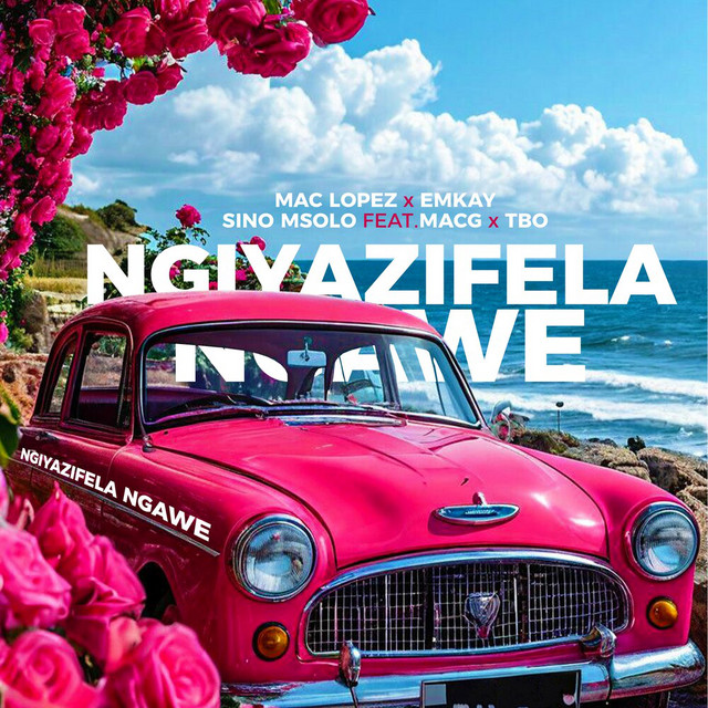 Mac Lopez Ft. EMKAY, Sino Msolo, MacG & TBO – Ngiyazifela Ngawe (Remix)