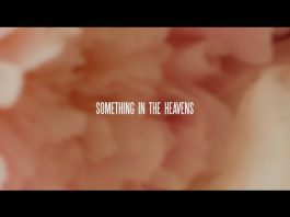Lewis Capaldi – Something In The Heavens