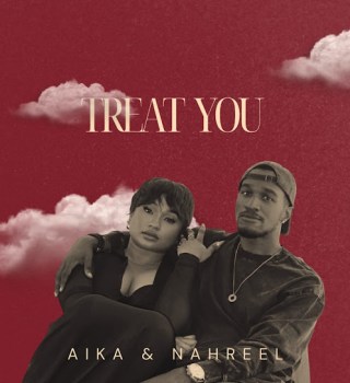 Aika Ft. Nahreel – Treat You