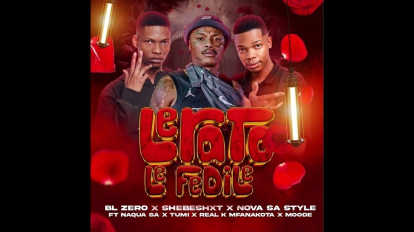 Shebeshxt Ft. BL Zero, Nova SA Style, Naqua SA, Tumi, Real K Mfanakota & Moode – Lerato Le Fedile