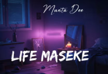 Munta Dee – Life Maseke