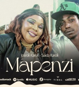 Saida Karoli Ft. Josroli Karoli – Mapenzi