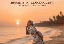 Minnie M Ft. Leandra.Vert, Native Tribe & FKA Moses – Musa