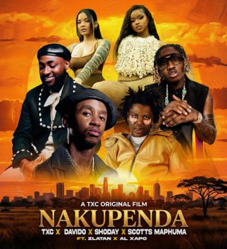 TxC Ft. Davido, Shoday, Scotts Maphuma, Zlatan & Al Xapo – Nakupenda [Scotts Maphuma’s Verse]