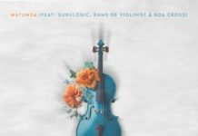 Matumza Ft. Gurulogic, Rams De Violinist & Koa Cross – 11 Minutes Of Excellence
