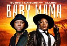 DJ KSB Ft. Makhadzi Entertainment & Alilboy – Baby Mama