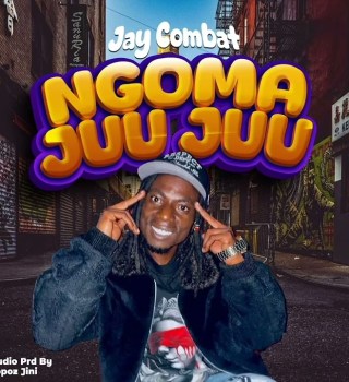 Jay Combat – Ngoma Juu Juu