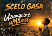 Scelo Gasa – Uzumgcine uMama