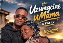 Blondie – Uzumgcine uMama (Remix)