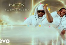 Nox Ft. Ninety6 – Iwewe Wega