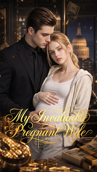 My Invaluable Pregnant Wife