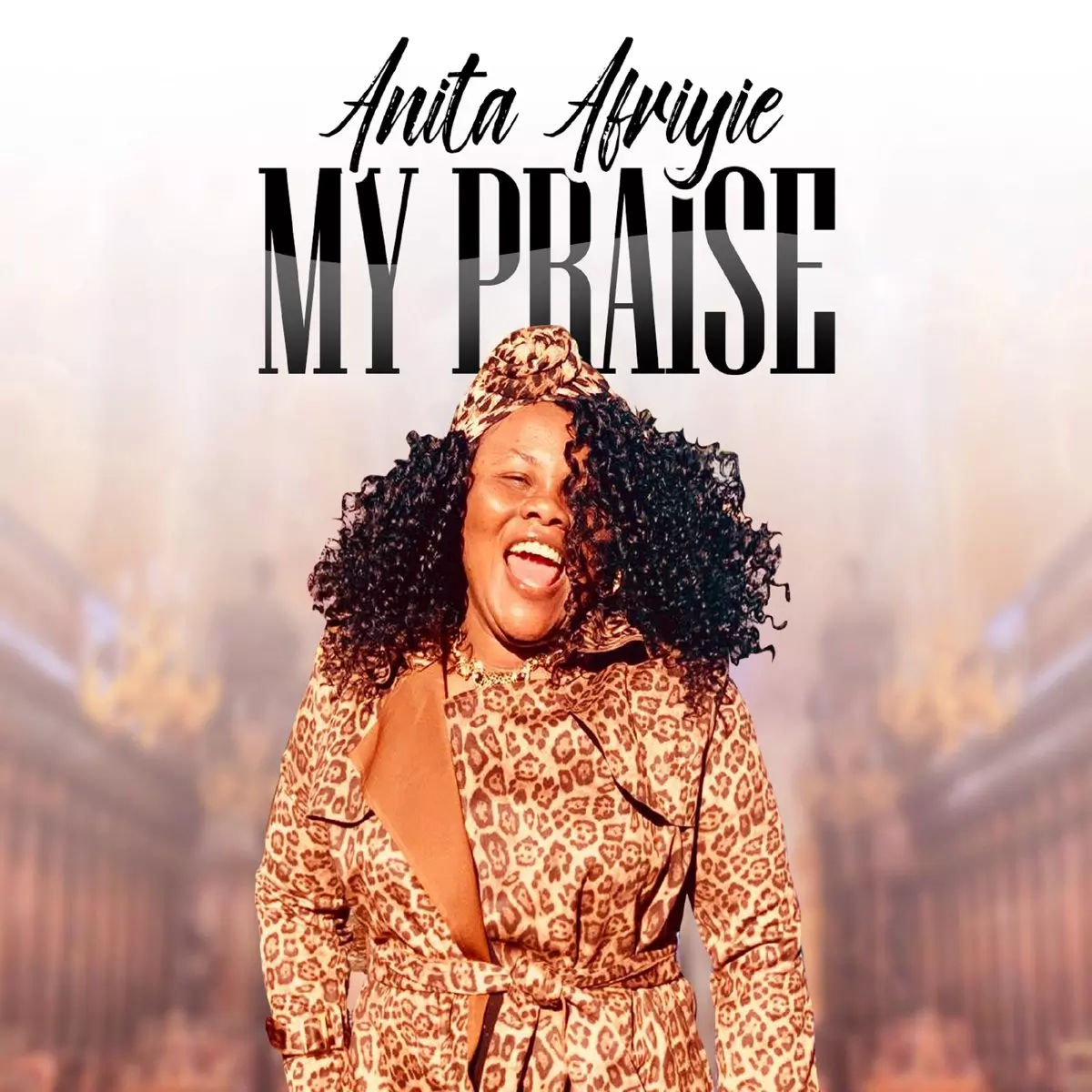 My Praise - EP by Anita Afriyie on Apple Music