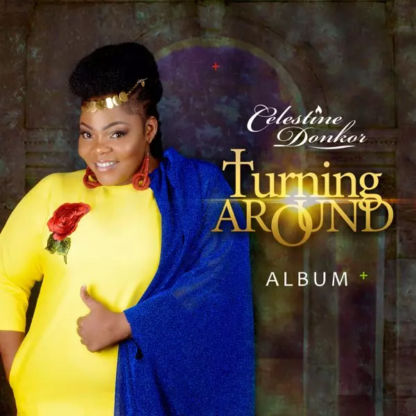 Turning Around by Celestine Donkor on Apple Music