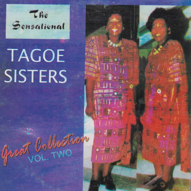 Great Collection Vol. 2 - Album by Tagoe Sisters | Spotify