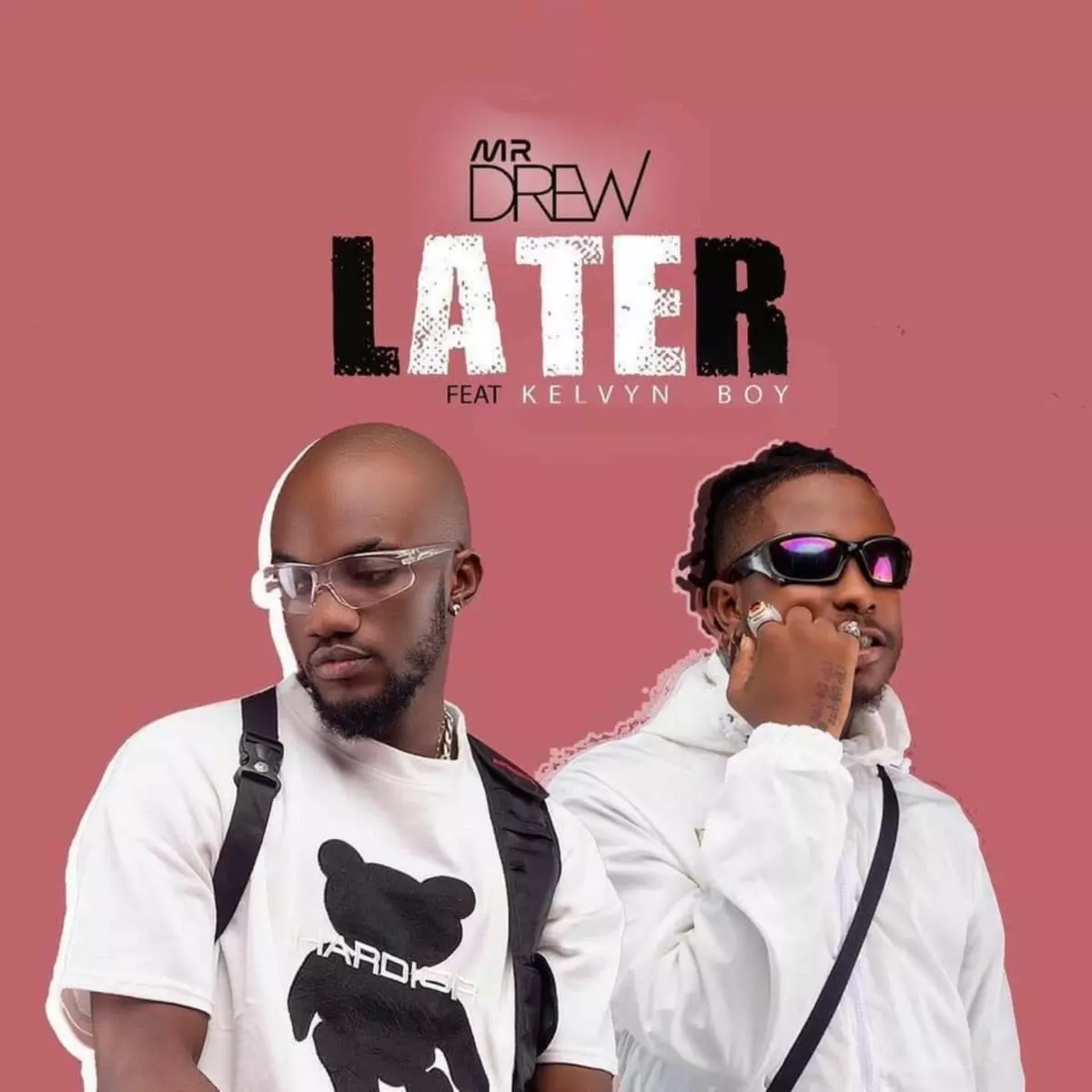 Later (feat. Kelvynboy) - Single by Mr Drew on Apple Music