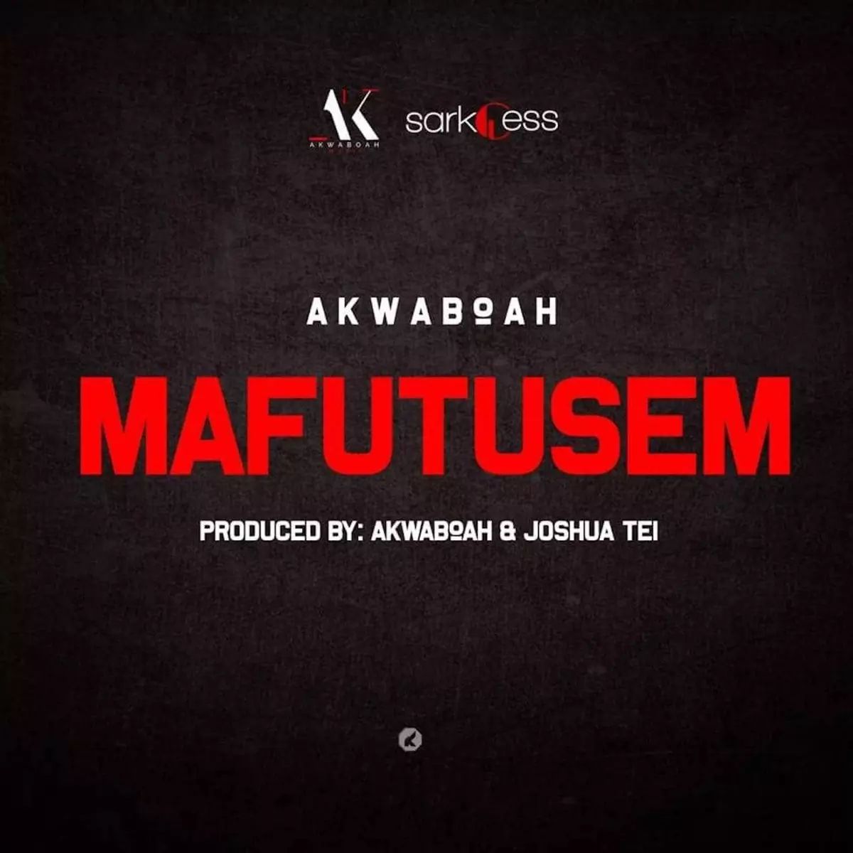 Mafutusem - Single by Akwaboah on Apple Music