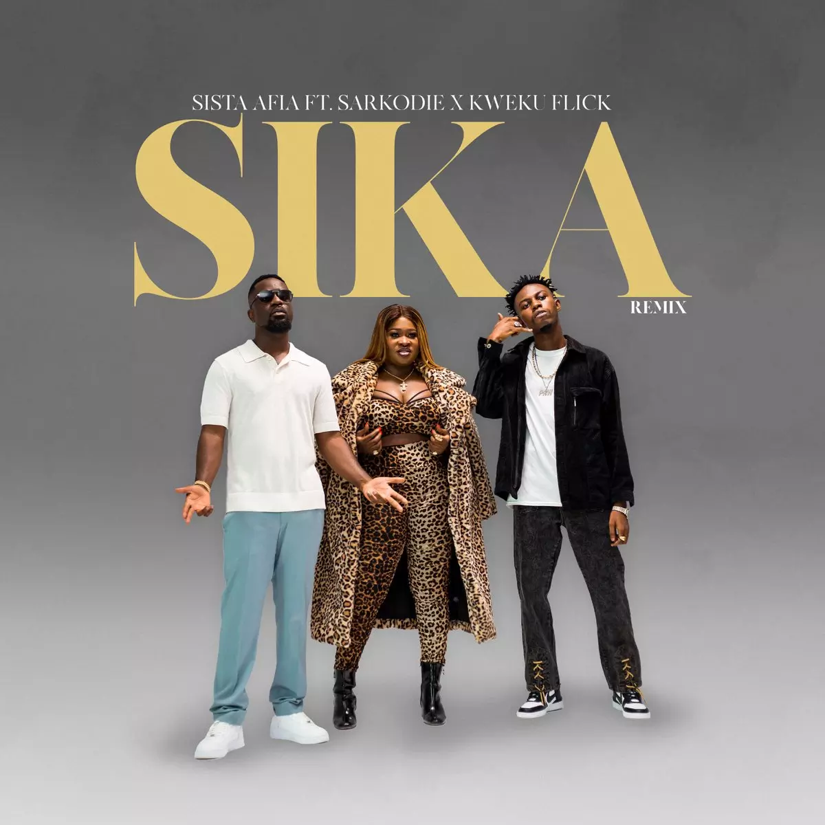 Sika (Remix) [feat. Sarkodie & Kweku Flick] - Single by Sista Afia on Apple Music