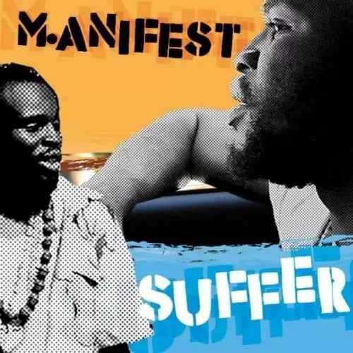 M.anifest – Suffer Lyrics | Genius Lyrics