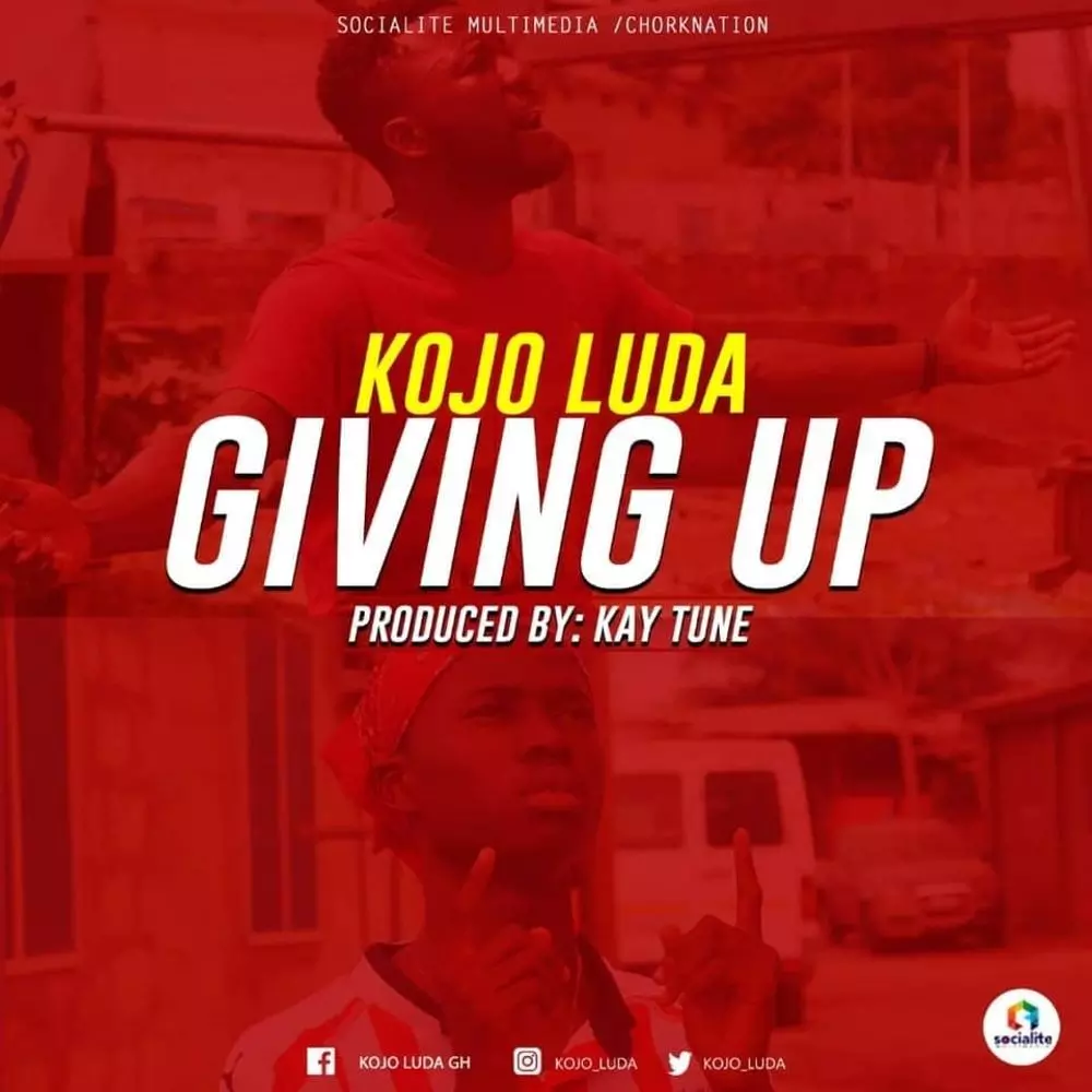 Giving Up by Kojo Luda: Listen on Audiomack