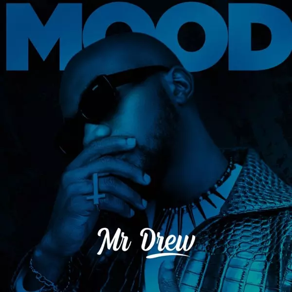 Mood - Single by Mr Drew on Apple Music