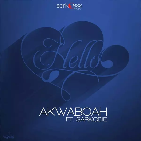 Hello (feat. Sarkodie) - Single by Akwaboah on Apple Music