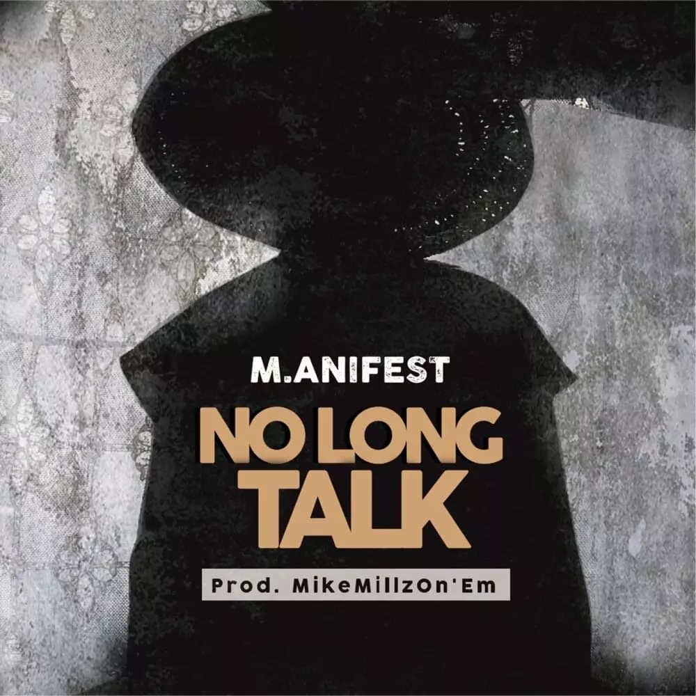 M.anifest – No Long Talk Lyrics | Genius Lyrics