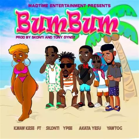 DOWNLOAD: BumBum - Kwaw Kese ft. Skonti, Akata Yesu, Ypee & Yaw Tog ...