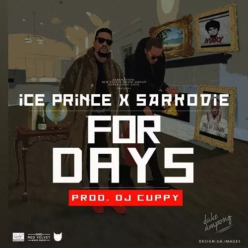 DOWNLOAD: Ice Prince x Sarkodie – For Days (Prod. DJ Cuppy)