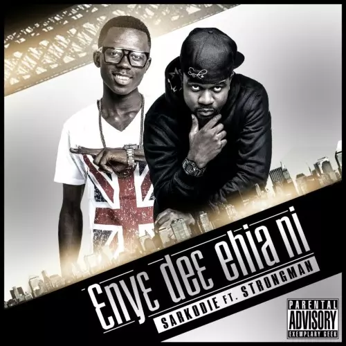 Sarkodie - Enye Di3 Ehia Ni ft. Strongman – GHclick.net