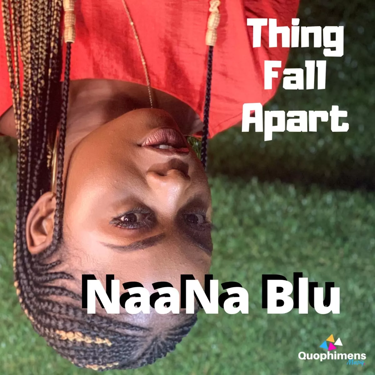 Things Fall Apart - Single by Naana Blu on Apple Music
