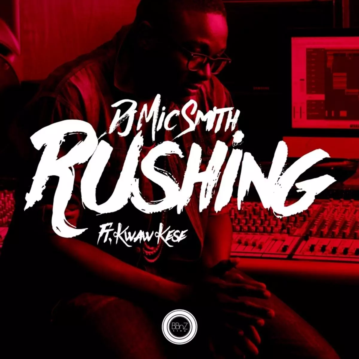 Rushing (feat. Kwaw Kese) - Single by DJ Mic Smith on Apple Music