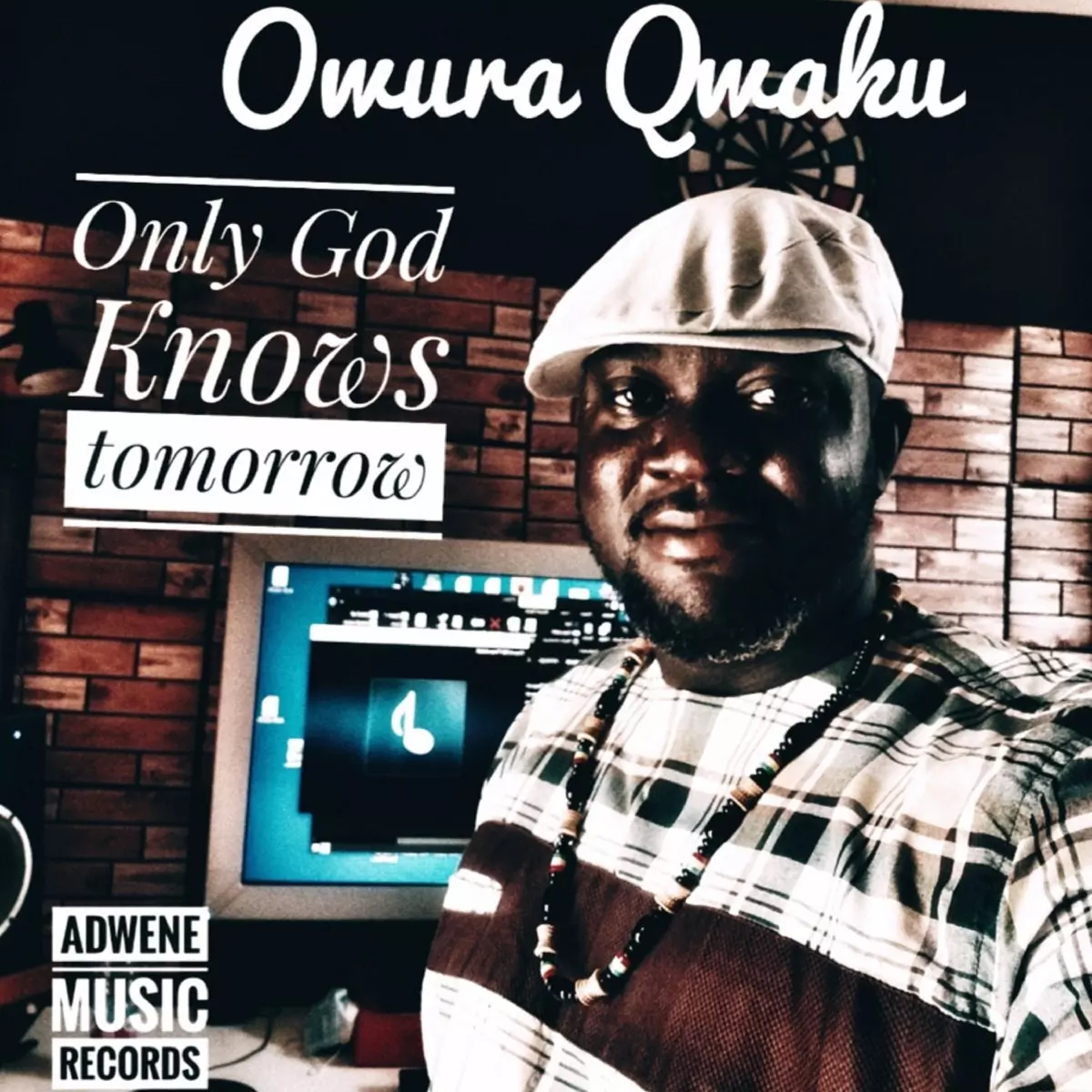 Only God Knows Tomorrow - Single by Owura Qwaku on Apple Music