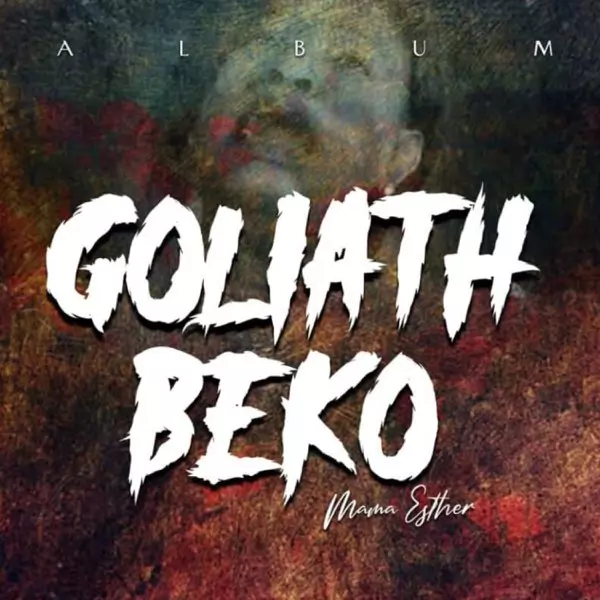 Goliath Beko by Mama Esther on Apple Music