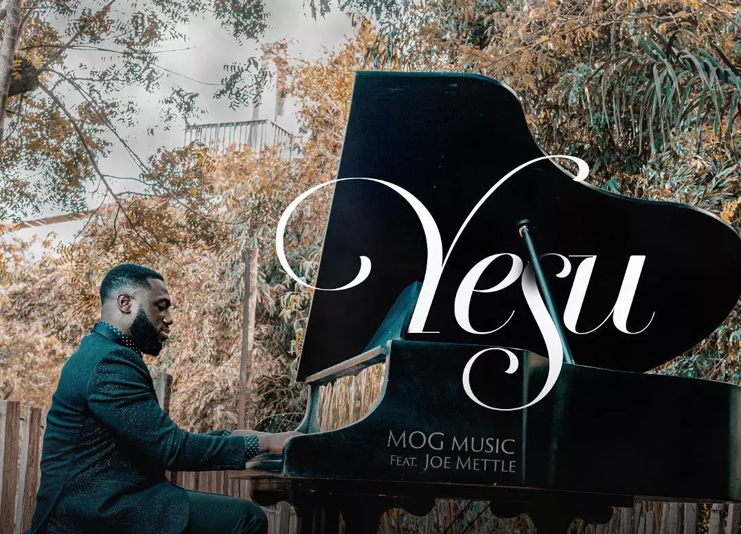 MOGmusic releases latest single "Yesu" featuring Joe Mettle - WorshippersGh