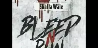 Shatta Wale – Bleed N Run