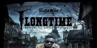 Shatta Wale – Longtime