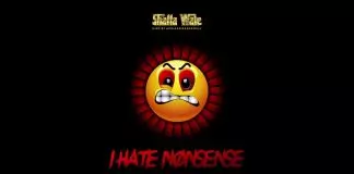 Shatta Wale – I Hate Nonsense