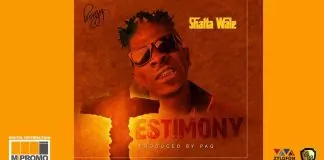 Shatta Wale – Testimony