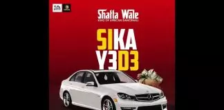 Shatta Wale – Sika Y3d3