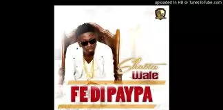 Shatta Wale – Fe Di Paypa