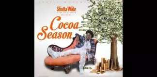Shatta Wale – Cocoa Season