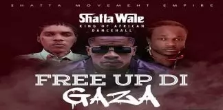 Shatta Wale – Free Up Di Gaza